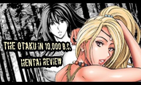 The Otaku in 10,000 B.C. Vol.1 Hentai Manga Review