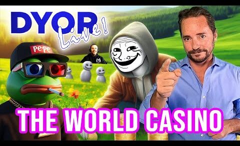 Dyor Live: Crypto – The World’s Biggest Casino