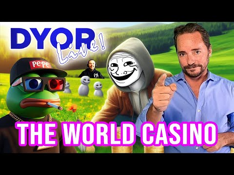 Dyor Live: Crypto – The World’s Biggest Casino