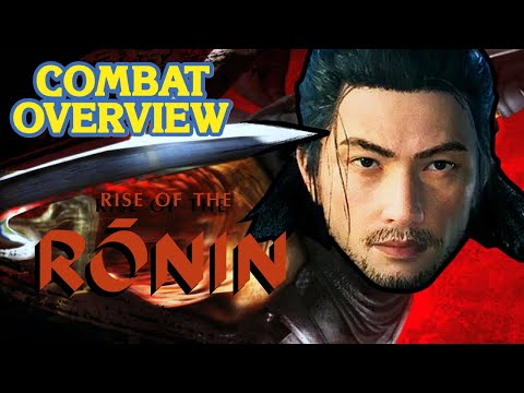 Rise of the Ronin | Combat Overview