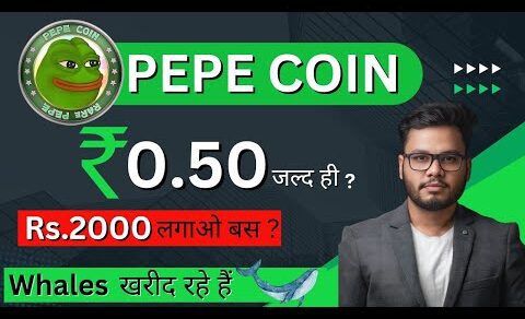 Pepe Coin Rs.2000 लगाओ बस Whales Buying ? Pepe Coin Price Prediction