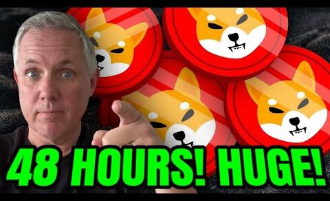 SHIBA INU – 48 HOURS! BIG EVENT COMING FOR SHIBA INU COIN AND ALL OF CRYPTO! 48 HOURS!