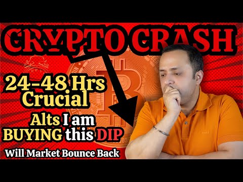 🚨 CRYPTO CRASH – Next 24-48 Hrs Important | Bitcoin & Altcoins Dump 📉| Top Altcoins to buy in Dip ⬇️