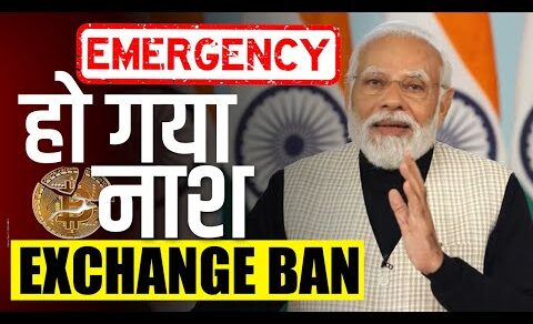 🔴EMERGENCY  – Crypto Exchanges BAN in India ? BREAKING CRYPTO NEWS