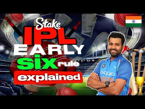 STAKE IPL EARLY SIX RULE NEW UPDATE EXPLAINED | STAKE HINDI GAMEPLAY #ipl