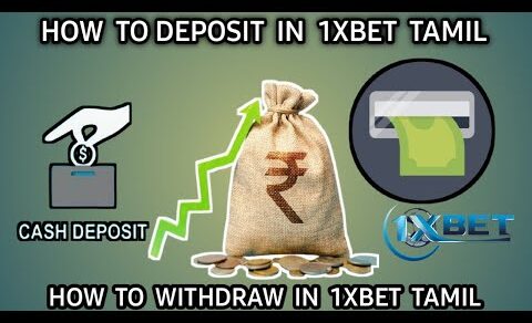 How to do deposit and withdrawal in 1xbet tamil | betting queen tamil