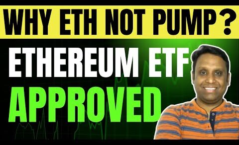 BREAKING NEWS: ETHEREUM ETF APPROVED | BUT WHY CRYPTO MARKET CRASH | NEXT ETF AFTER ETHEREUM