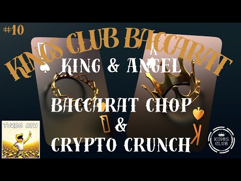 KING & ANGEL – BACCARAT CHOP & CRYPTO CRUNCH #casino #baccarat #baccaratstrategy #crypto