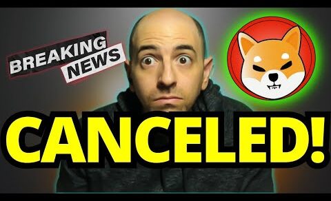 SHIBA INU HOLDERS IT HAS BEEN CANCELED! BREAKING CRYPTO NEWS!