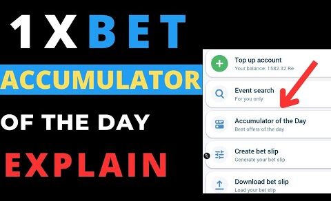 What is 1xbet Accumulator of the day | Explain accumulator of the Day on 1xbet