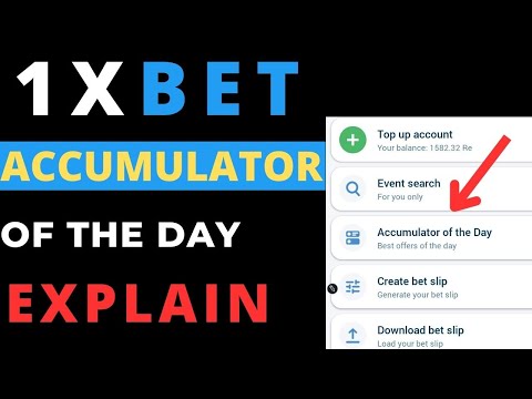 What is 1xbet Accumulator of the day | Explain accumulator of the Day on 1xbet