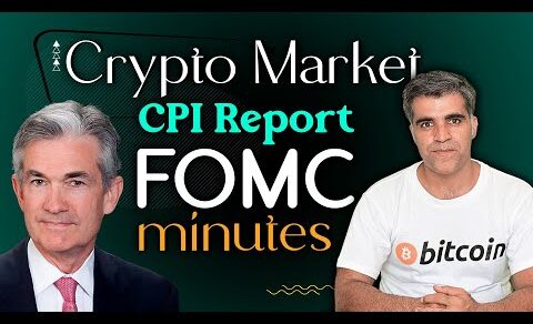 Crypto Market Latest News Updates CPI Data and FOMC Minutes