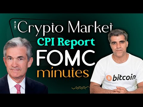 Crypto Market Latest News Updates CPI Data and FOMC Minutes