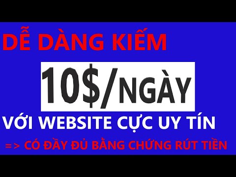 Kiếm 10$ đơn giản với website cực kì uy tín// kiếm tiền online 2021