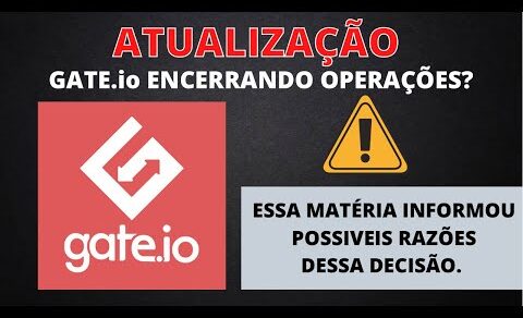 GATE IO – FIM DAS OPERAÇÕES EM MAIS DE 10 PAISES.