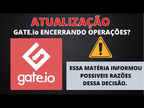 GATE IO – FIM DAS OPERAÇÕES EM MAIS DE 10 PAISES.