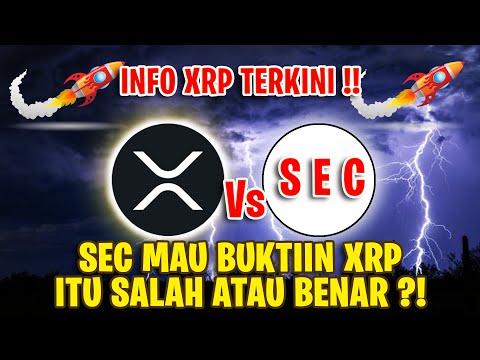 XRP INFO TERKINI !! SEC MAU BUKTIIN KALAU XRP ITU BERSALAH / BENAR DI PERSIDANGAN ?! JADWAL SIDANG !