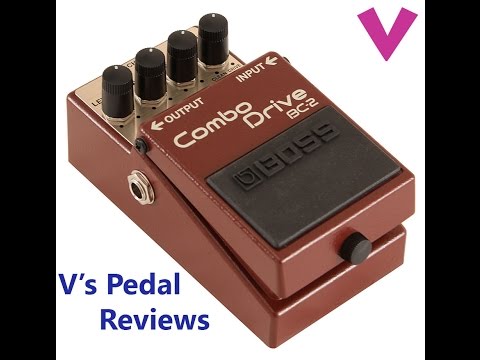 Boss BC-2 Combo Drive l V’s Pedal Reviews