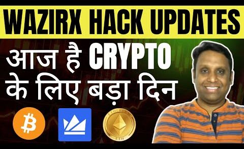 WAZIRX HACK UPDATES | BIG CRYPTO DAY TODAY | WHY CRYPTO MARKET DOWN | DAY 18 BITCOIN BUYING