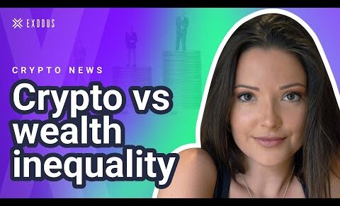 Can Crypto solve wealth inequality? Bitcoin today | Crypto News Today