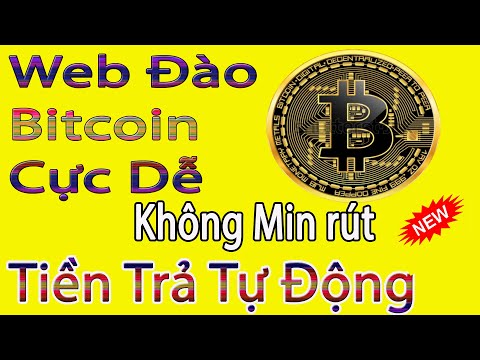 Web Mới Đào Bitcoin Cực Dễ Tiền Tự Động Trả Về ví Và Không Yêu Cầu Min Rút, Đào BTC Miễn Phí