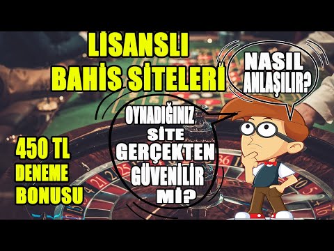 Lisanslı Bahis Siteleri Nasıl Anlaşılır?