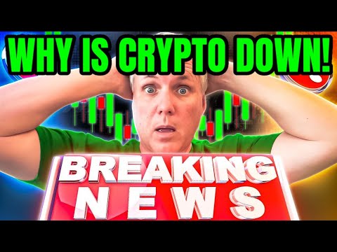 WHY CRYPTO IS DOWN TODAY! BREAKING CRYPTO NEWS!