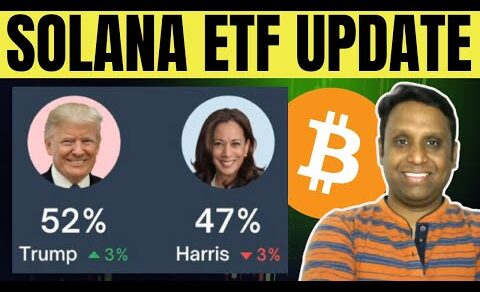 SOLANA ETF UPDATE | US ELECTION TRUMP vs HARRIS | CRYPTO NEWS TODAY