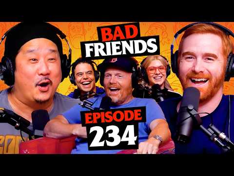 Bill Burr Takes Us On a Ride | Ep 234 | Bad Friends