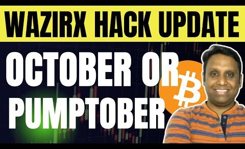 OCTOBER MONTH OR PUMPTOBER??? | U.S. BIG CRYPTO NEWS | WAZIRX HACK UPDATE