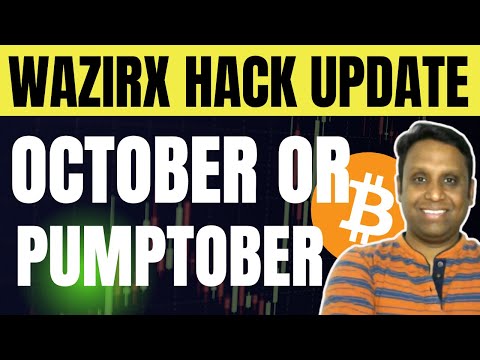 OCTOBER MONTH OR PUMPTOBER??? | U.S. BIG CRYPTO NEWS | WAZIRX HACK UPDATE