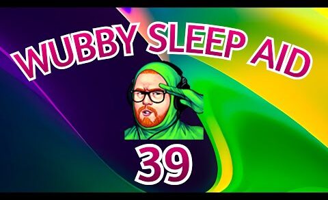 Wubby Sleep Aid: Volume 39