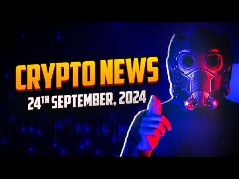 Crypto News 24th September, 2024 by Mr. IF #blovedapp #mrif #cryptonews