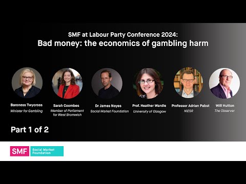 Bad money: the economics of gambling harm | Social Market Foundation | Part 1