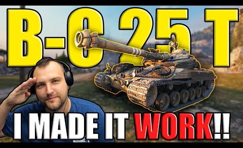 I Made B-C 25 t Work in World of Tanks!