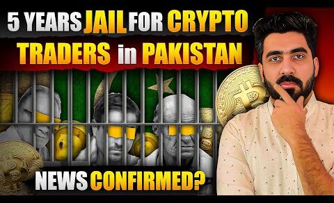 5 Years Jail for Cryptocurrency Traders in Pakistan | Crypto Ban Latest News