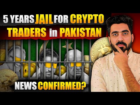 5 Years Jail for Cryptocurrency Traders in Pakistan | Crypto Ban Latest News